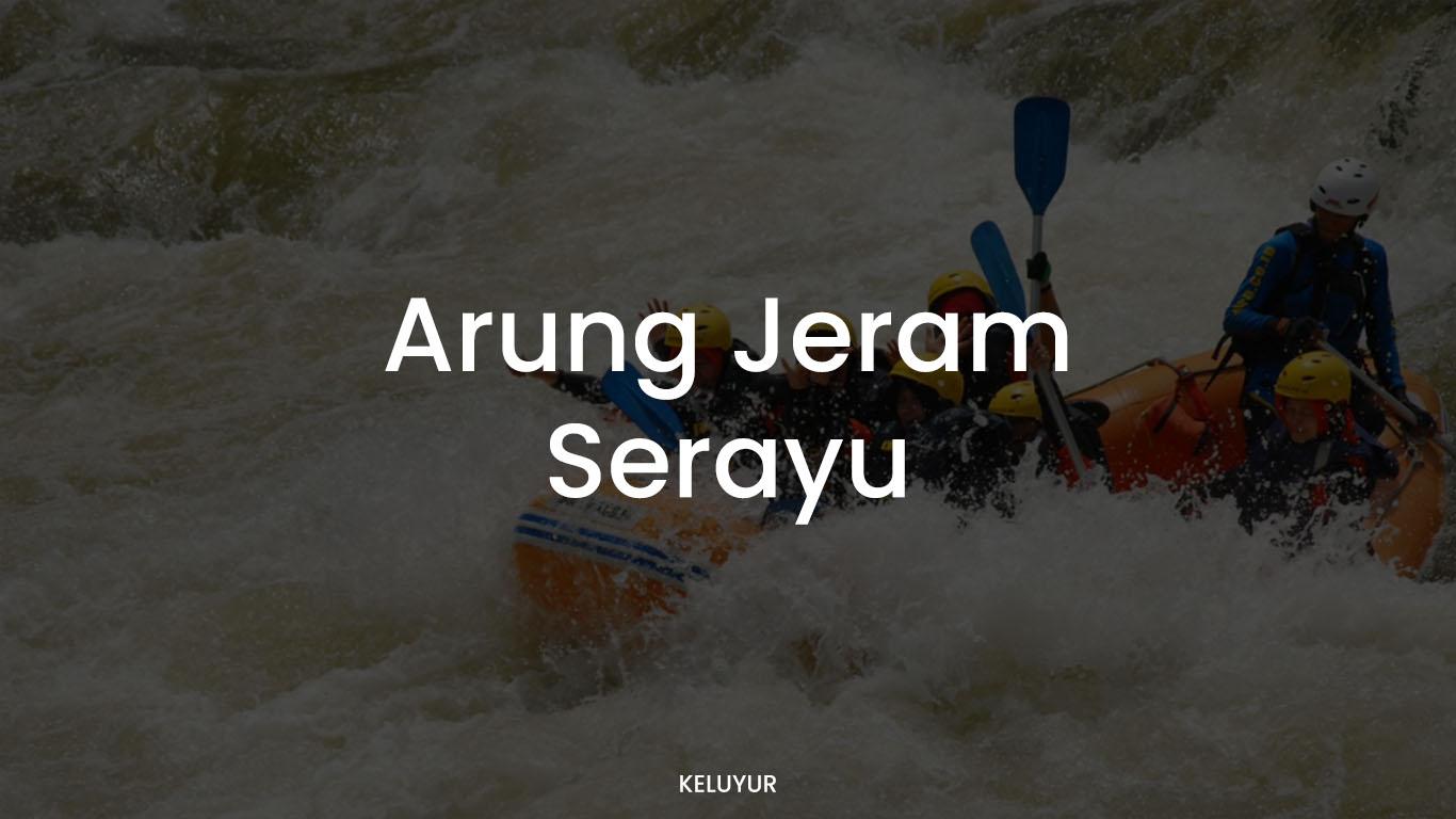 Arung Jeram Serayu