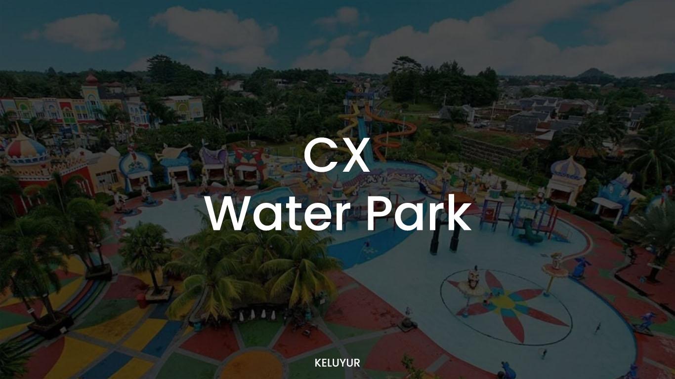 CX Water Park