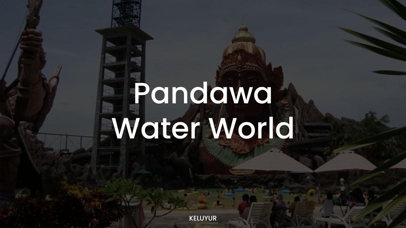 Pandawa Water World