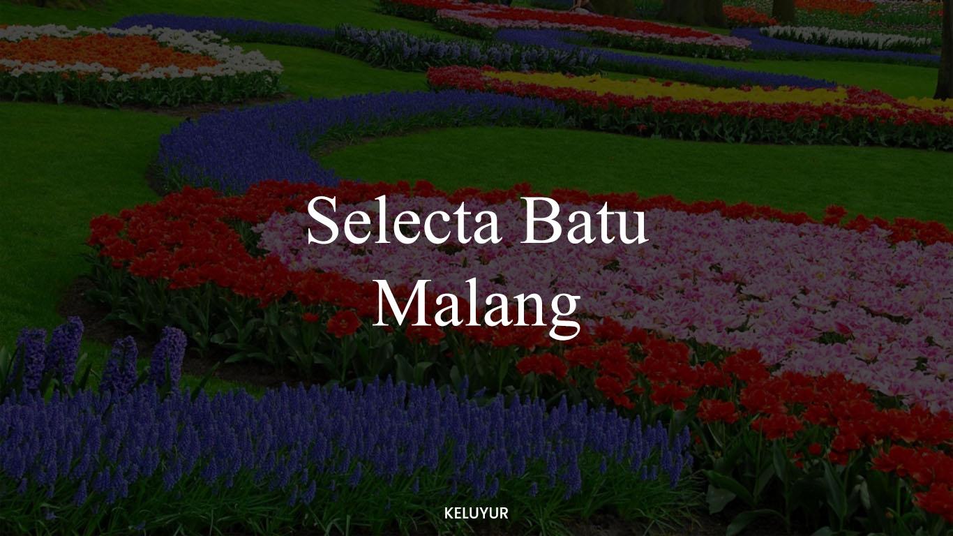 Selecta Batu Malang