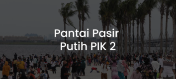 Pantai Pasir Putih PIK 2: Aktivitas & Tiket Masuk 2022