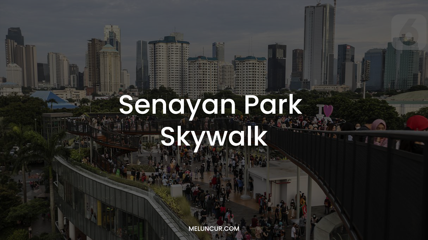 Senayan Park Skywalk